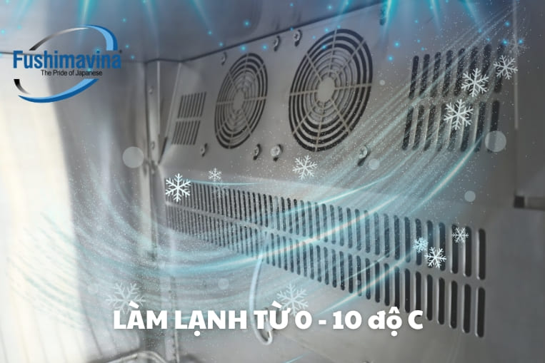 bảo quản thực phẩm từ 0 - 10 độ