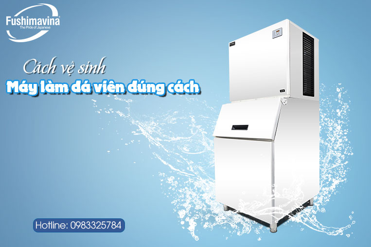 quy trình vệ sinh máy làm đá viên