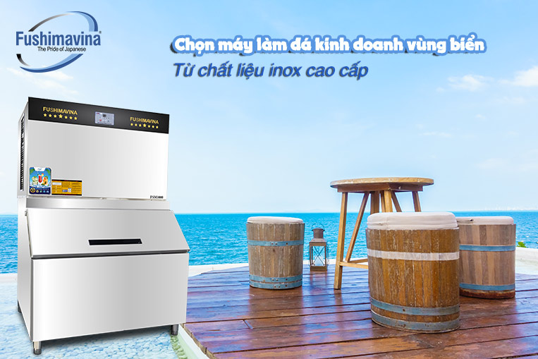 máy làm đá vùng biển làm từ chất liệu inox cao cấp