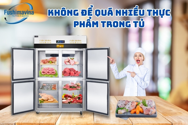 Không để quá nhiều thực phẩm trong tủ